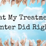 What My Treatment Center Did Right